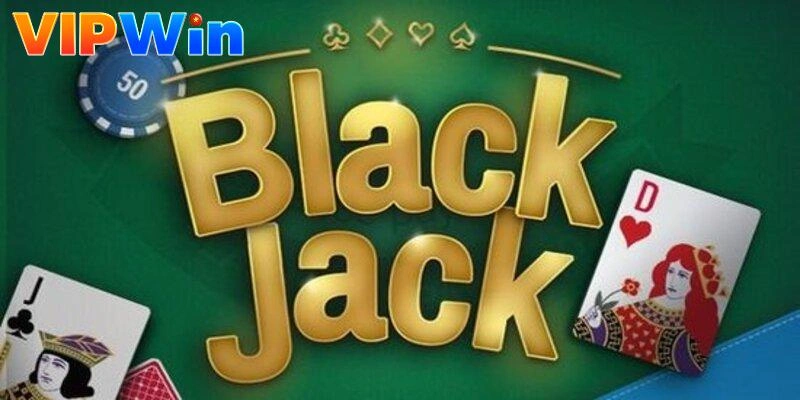 game-bai-vipwin-blackjack