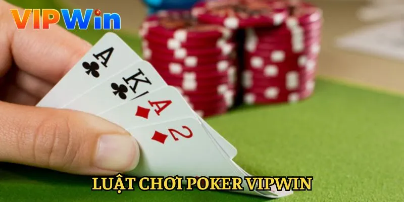 poker-vipwin-luat-choi-chi-tiet