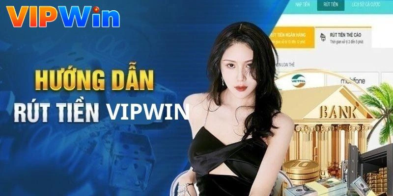 rut-tien-vipwin-huong-dan