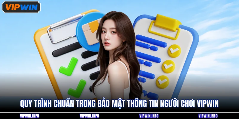 Quy trình chuẩn trong bảo mật thông tin người chơi VIPWIN