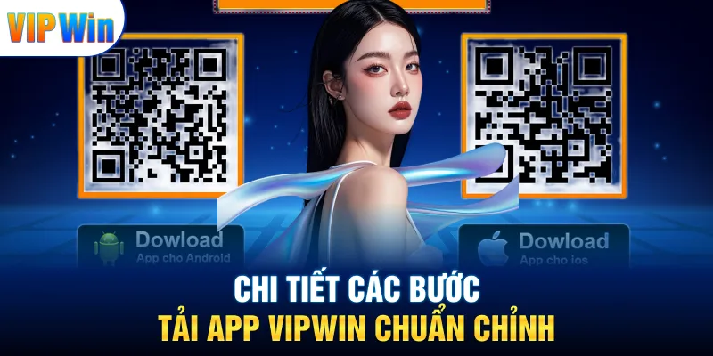 Vipwin 22 Chi tiết các bước tải app VIPWIN chuẩn chỉnh