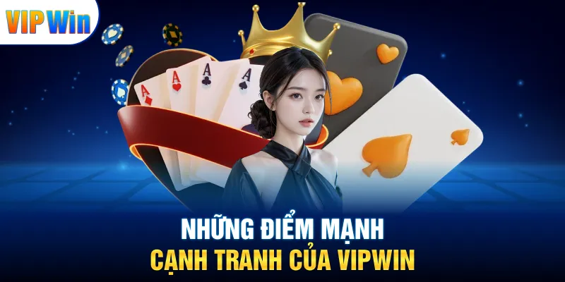 Vipwin 20 Những điểm mạnh cạnh tranh của VIPWIN